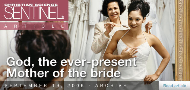 God, the ever-present Mother of the bride