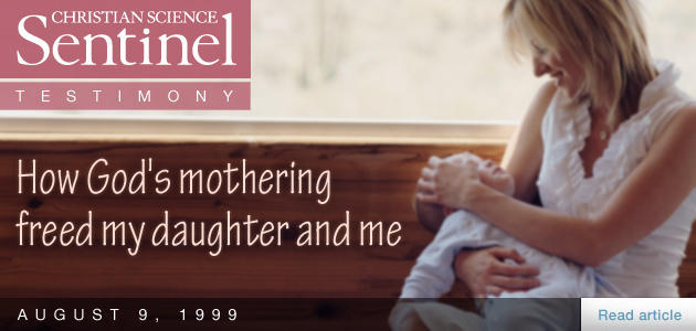 How God's mothering freed my daughter and me