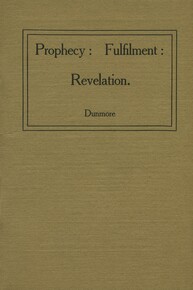 Prophecy: fulfilment: revelation