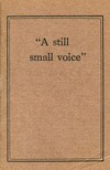 "A still small voice"
