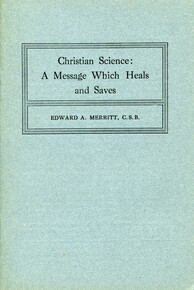 Christian Science: A Message Which Heals and Saves