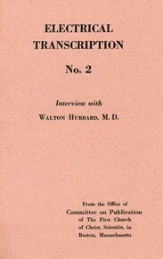 Electrical transcription No. 2: Interview with Walton Hubbard, M.D.
