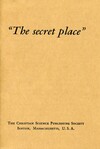 "The secret place"