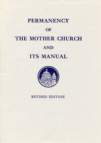 Permanency of The Mother Church and its Manual (revised edition)