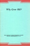 Why grow old?