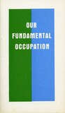 Our fundamental occupation