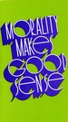 Morality makes good sense