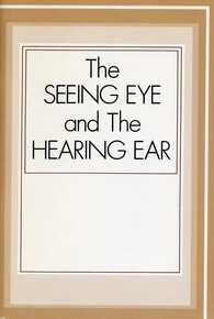 The seeing eye and the hearing ear