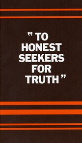 "To honest seekers for truth"