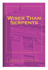 Wiser than serpents