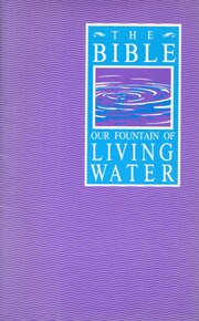 The Bible: our fountain of living water