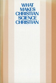 What makes Christian Science Christian