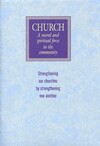 Church: a moral and spiritual force in the community: strengthening our churches by strengthening one another