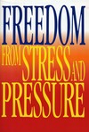 Freedom from stress and pressure