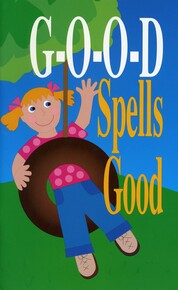 G-o-o-d spells good