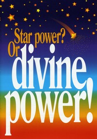 Star power?  Or divine power!