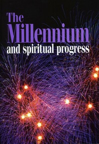 The millenium and spiritual progress
