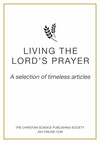 Living the Lord's Prayer: A selection of timeless articles