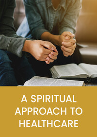 A spiritual approach to healthcare