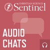 Sentinel Audio Chats