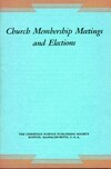 Church membership meetings and elections