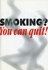 Smoking? You can quit!
